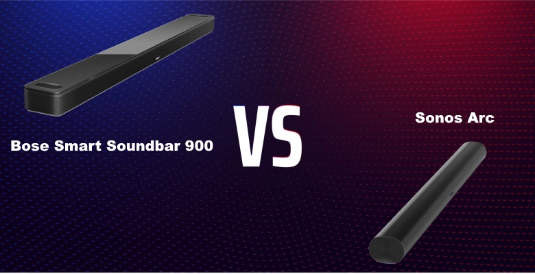Bose Smart Soundbar 900 vs Sonos Arc