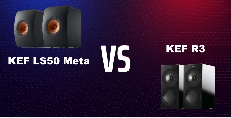 KEF LS50 Meta vs R3