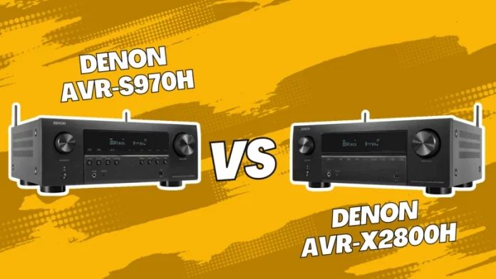 Denon AVR-S970H vs AVR-X2800H