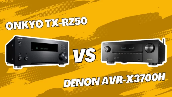 comparing Onkyo TX-RZ50 vs Denon-AVR-X3700H