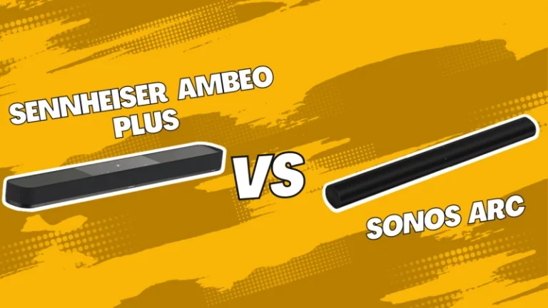 Sennheiser AMBEO Plus vs Sonos Arc comparison